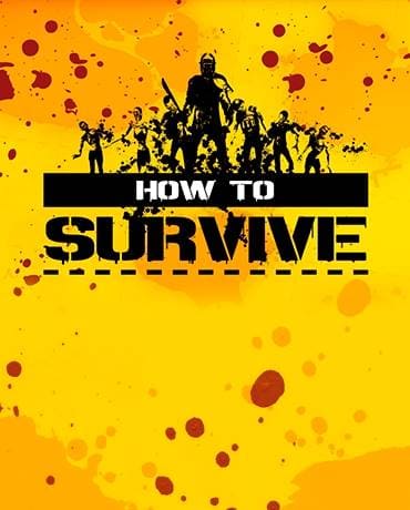 How to Survive
