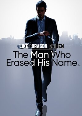 Like a Dragon Gaiden: The Man Who Erased His Name (Общий, офлайн)