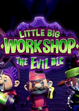 Little Big Workshop - The Evil DLC