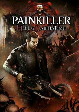 Painkiller: Hell & Damnation